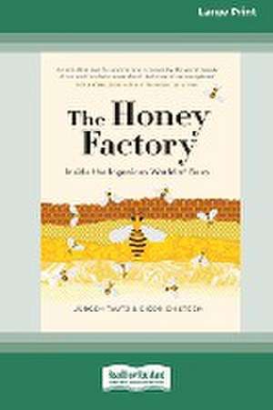 The Honey Factory de Jürgen Tautz