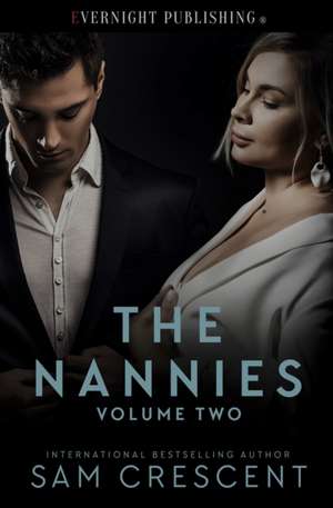 The Nannies: Volume Two de Sam Crescent