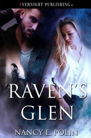 Raven's Glen de Nancy E. Polin