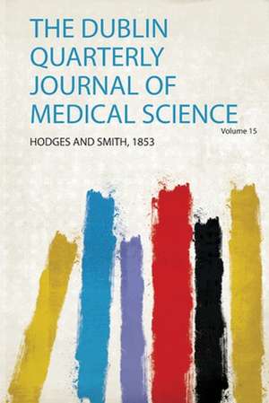 The Dublin Quarterly Journal of Medical Science