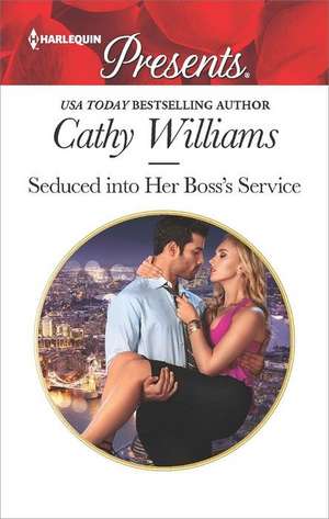 Seduced Into Her Boss's Service de Cathy Williams