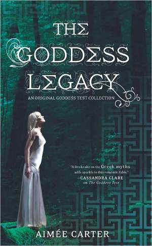 The Goddess Legacy de Aimee Carter