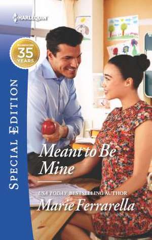 Meant to Be Mine de Marie Ferrarella