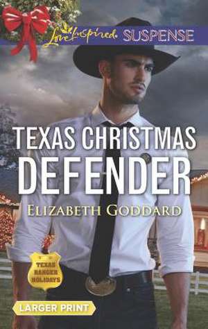 Texas Christmas Defender de Elizabeth Goddard