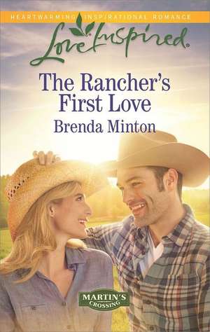 The Rancher's First Love de Brenda Minton