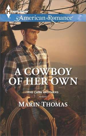 A Cowboy of Her Own de Marin Thomas