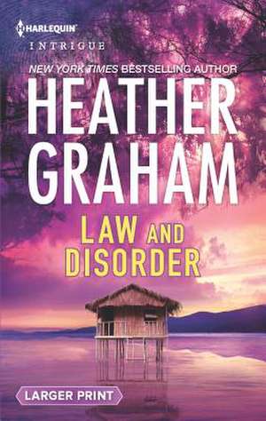 Law and Disorder de Heather Graham