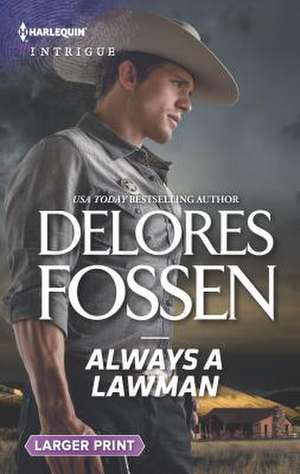 Always a Lawman de Delores Fossen