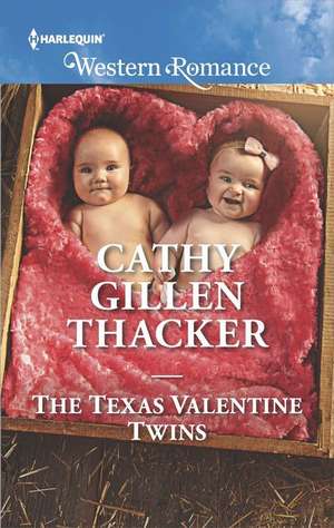 The Texas Valentine Twins de Cathy Gillen Thacker