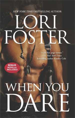 When You Dare: An Ultimate Novella de Lori Foster