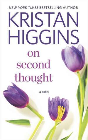 On Second Thoughts de Kristan Higgins