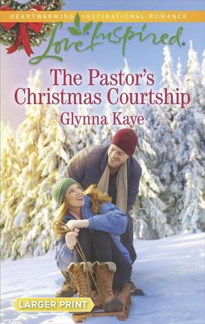 The Pastor's Christmas Courtship de Glynna Kaye