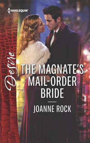 The Magnate's Mail-Order Bride de Joanne Rock