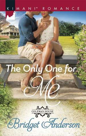 The Only One for Me de Bridget Anderson