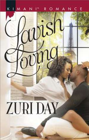 Lavish Loving de Zuri Day