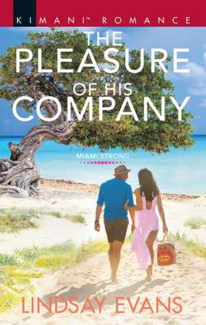 The Pleasure of His Company de Lindsay Evans