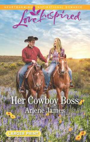 Her Cowboy Boss de Arlene James