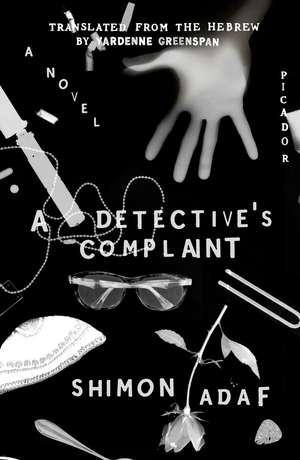 A Detective's Complaint de Shimon Adaf