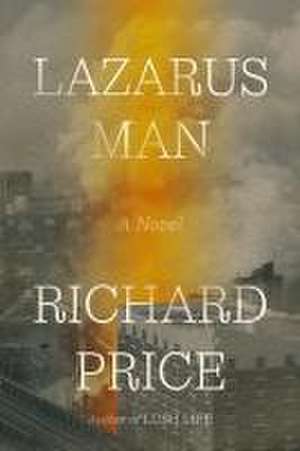 Lazarus Man de Richard Price