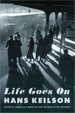 Life Goes on de Hans Keilson