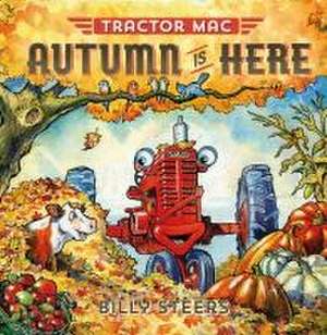 Tractor Mac: Autumn Is Here de Billy Steers