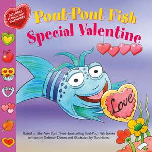 Pout-Pout Fish: Special Valentine de Deborah Diesen