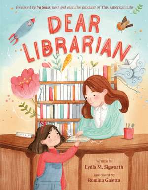 Dear Librarian de Lydia M Sigwarth