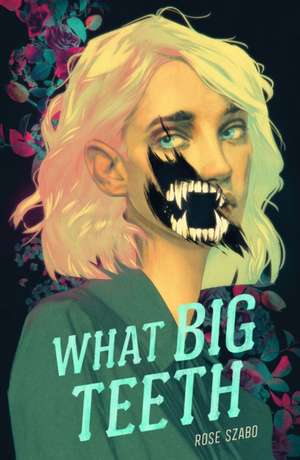 What Big Teeth de Rose Szabo