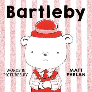 Bartleby de Matt Phelan