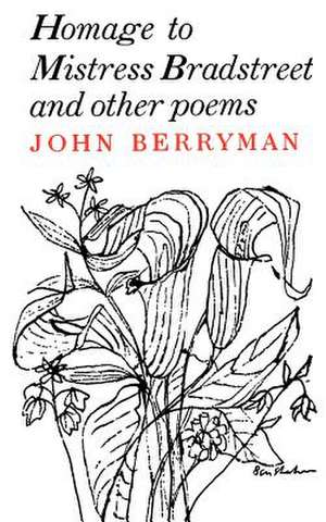 Homage to Mistress Bradstreet de John Berryman