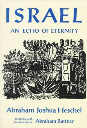 Israel: An Echo of Eternity de Abraham Joshua Heschel