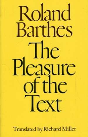 The Pleasure of the Text de Roland Barthes