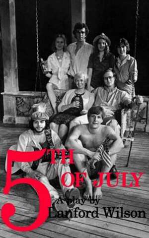 Fifth of July de Lanford Wilson