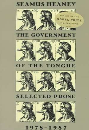 The Government of the Tongue: Selected Prose, 1978-1987 de Seamus Heaney