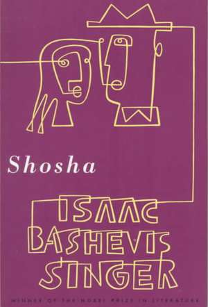 Shosha de Isaac Bashevis Singer