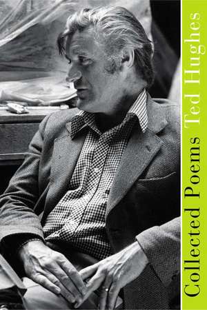 Collected Poems de Ted Hughes