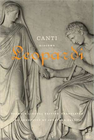 Canti: Poems / A Bilingual Edition de Giacomo Leopardi