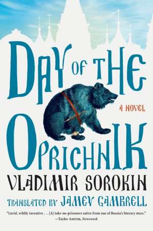 Day of the Oprichnik de Vladimir Sorokin