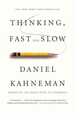 Thinking, Fast and Slow de Daniel Kahneman