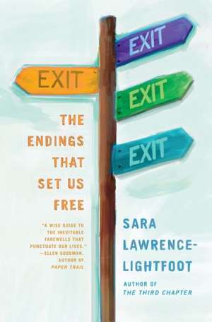 Exit: The Endings That Set Us Free de Sara Lawrence-Lightfoot