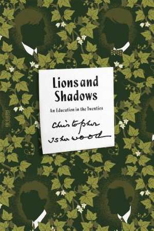 Lions and Shadows: An Education in the Twenties de Christopher Isherwood