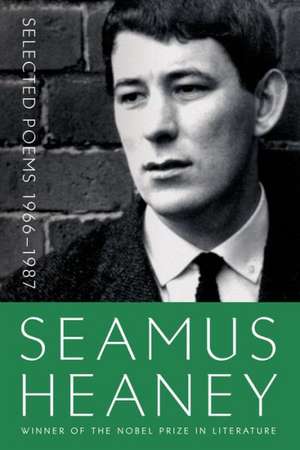 Selected Poems 1966-1987 de Seamus Heaney