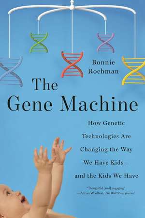 The Gene Machine de Bonnie Rochman