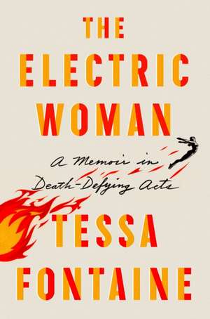 The Electric Woman de Tessa Fontaine