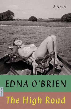 The High Road de Edna O'Brien