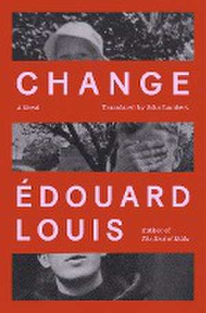 Change de Édouard Louis