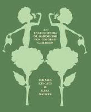 An Encyclopedia of Gardening for Colored Children de Jamaica Kincaid