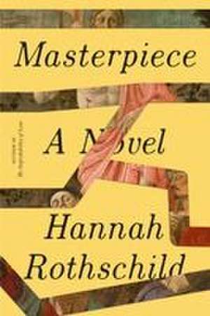 Masterpiece de Hannah Rothschild