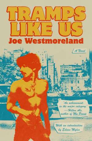 Tramps Like Us de Joe Westmoreland