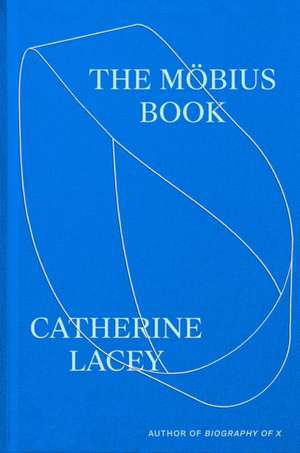 Mobius Book de Catherine Lacey